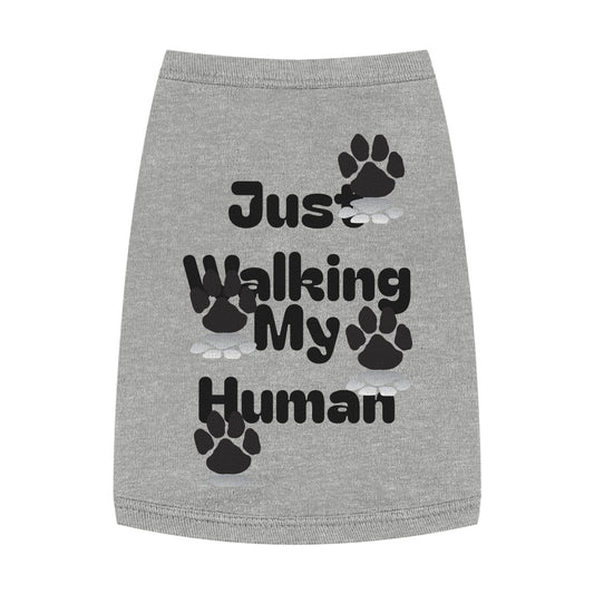 "Just Walking My Human" Dog Tank Top, Breathable Pet Tee for Fun & Comfort - That Should Be on a T-Shirt