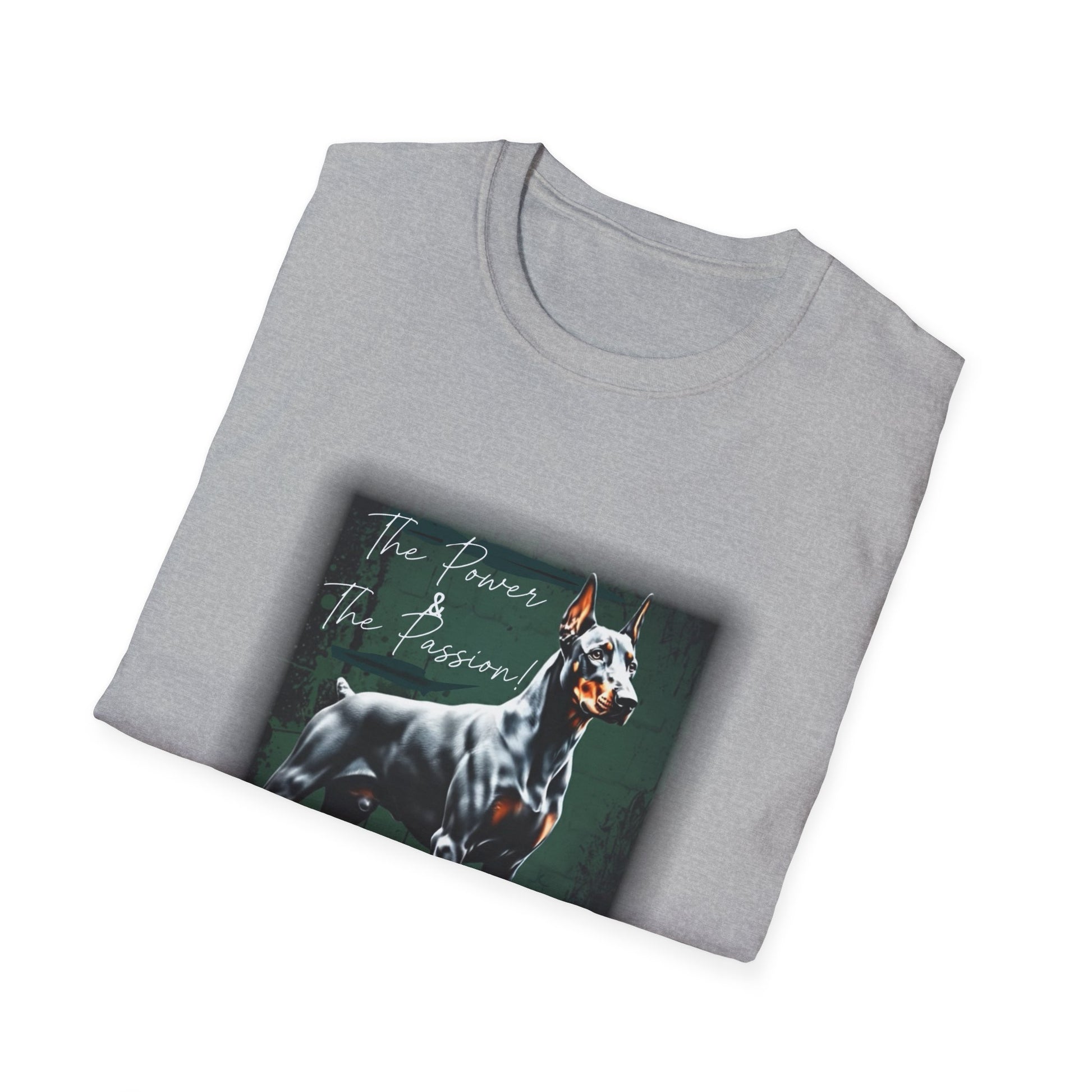 Doberman Power and the Passion | Unisex T-Shirt - That Should Be on a T-Shirt