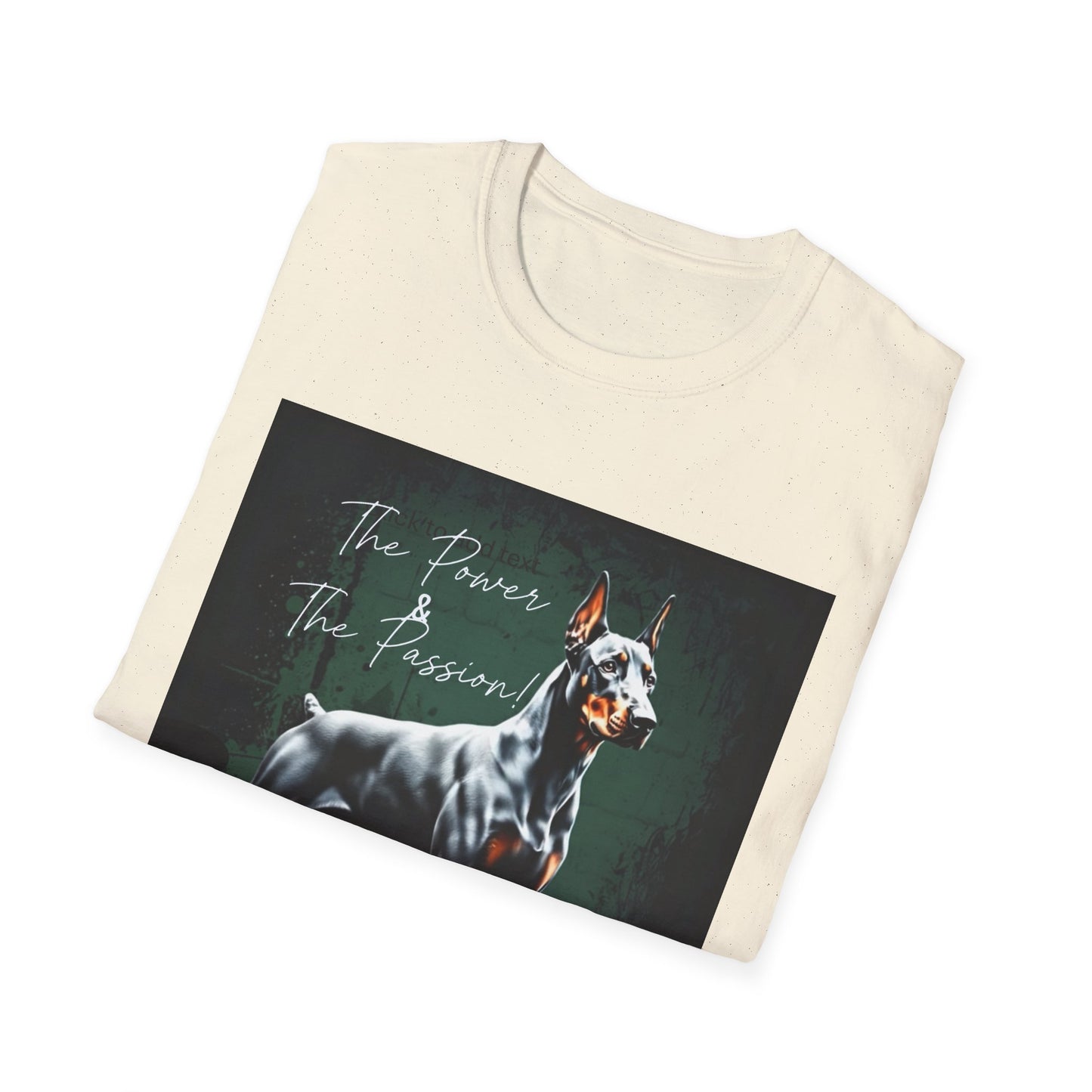 Doberman Passion Unisex T-Shirt, Dog Lover Gift, Animal Lover, Pet Owner Apparel - That Should Be on a T-Shirt