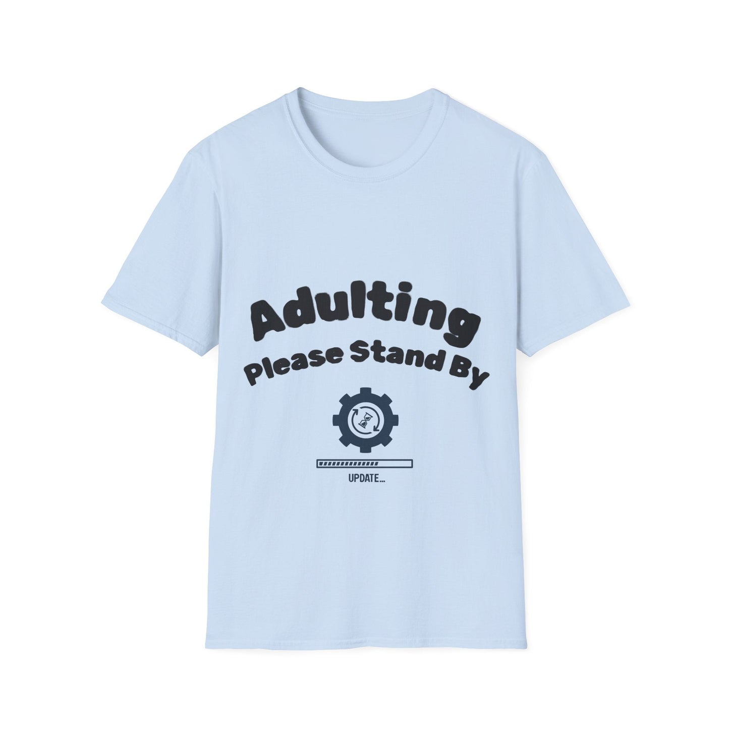 Adulting T-Shirt | Funny Motivational Quote Tee | Sarcastic Humor Gift - That Should Be on a T-Shirt