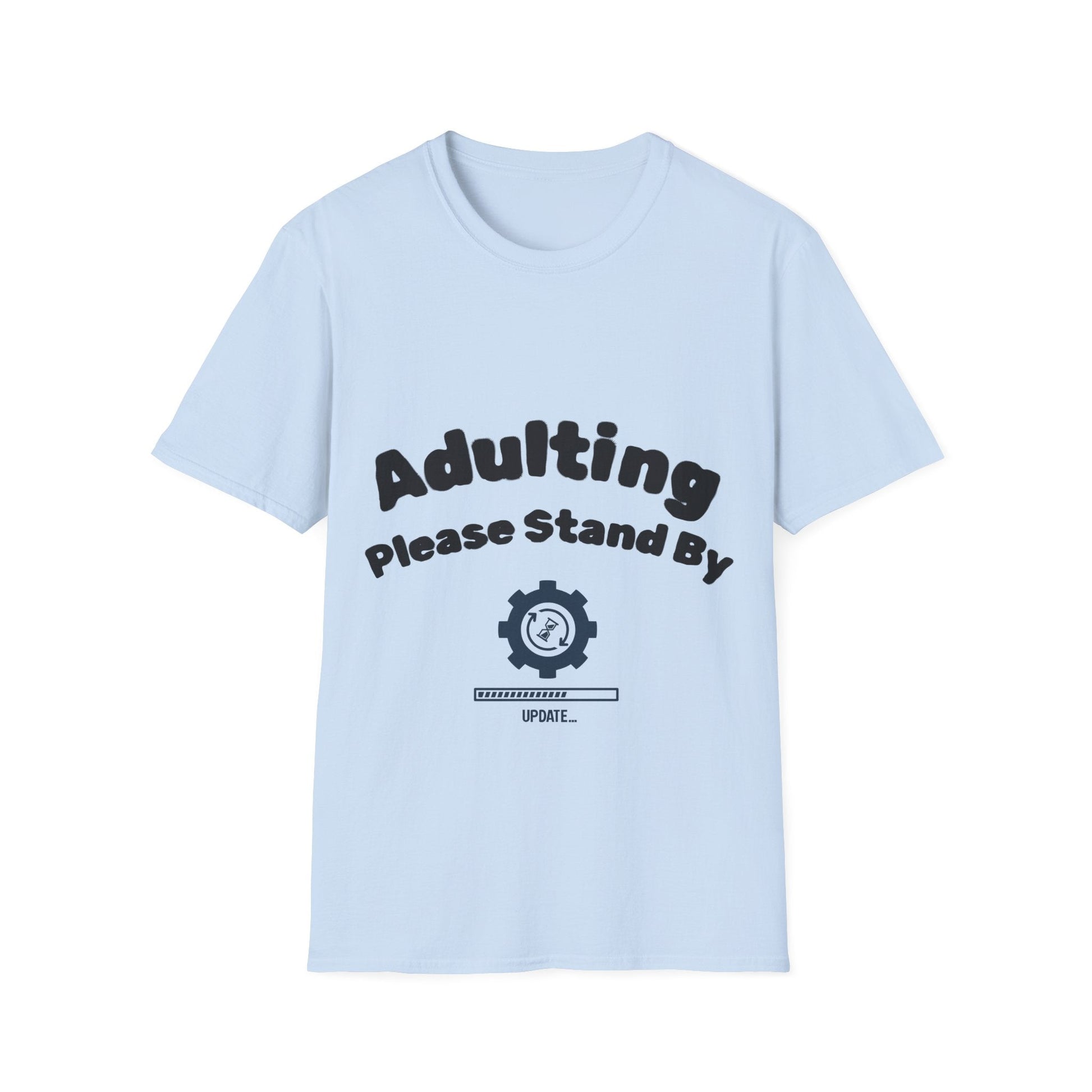 Adulting T-Shirt | Funny Motivational Quote Tee | Sarcastic Humor Gift - That Should Be on a T-Shirt