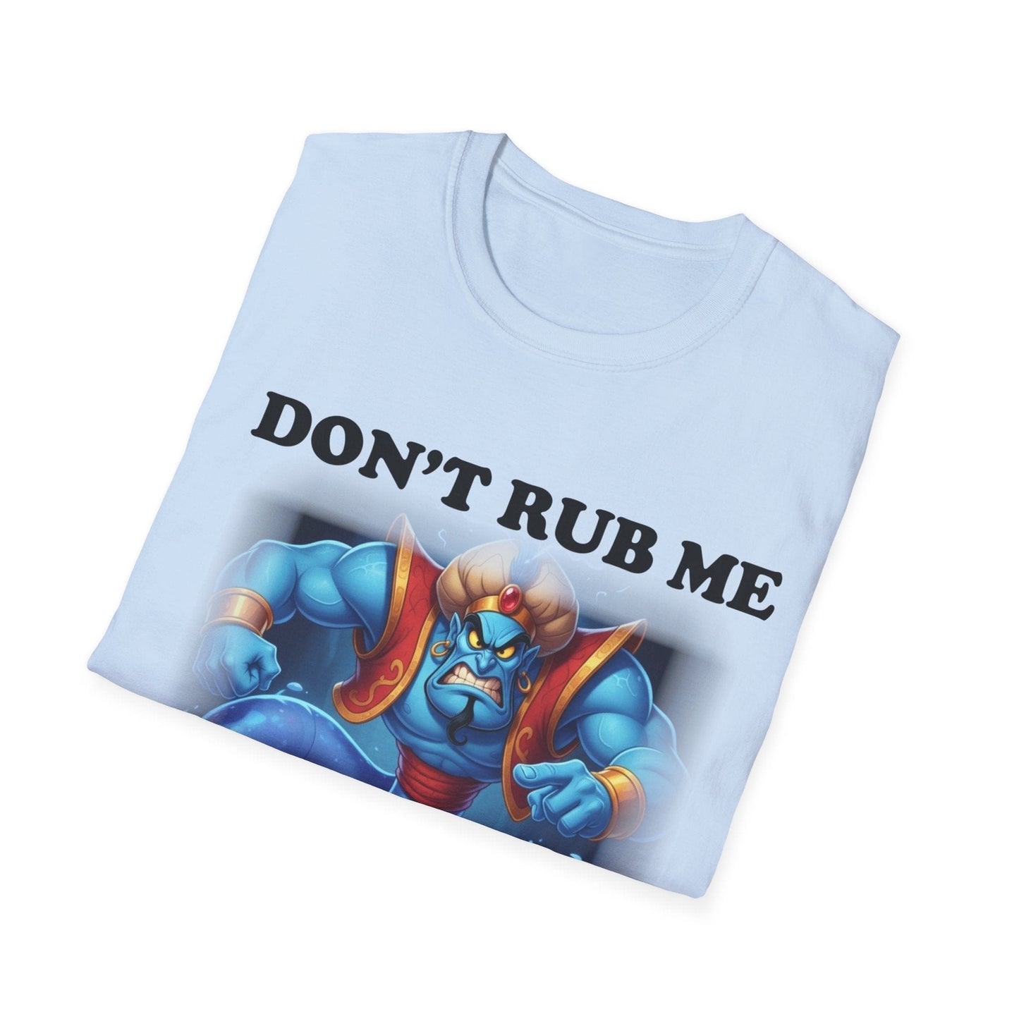 Funny Unisex T-Shirt, Humorous Tee, Genie, Gift for Friends, Casual Wear,