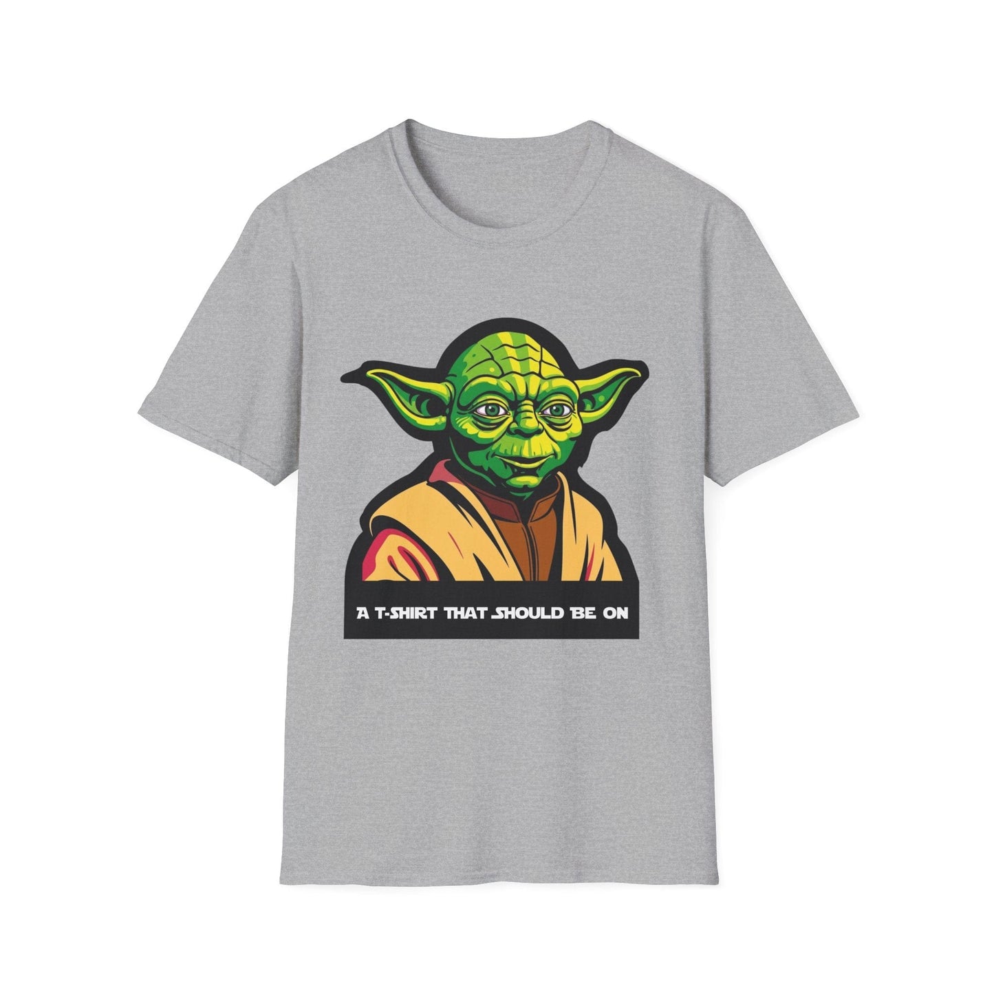 Funny Unisex Softstyle T-Shirt with Yoda Design - "A T-Shirt That Should Be On"