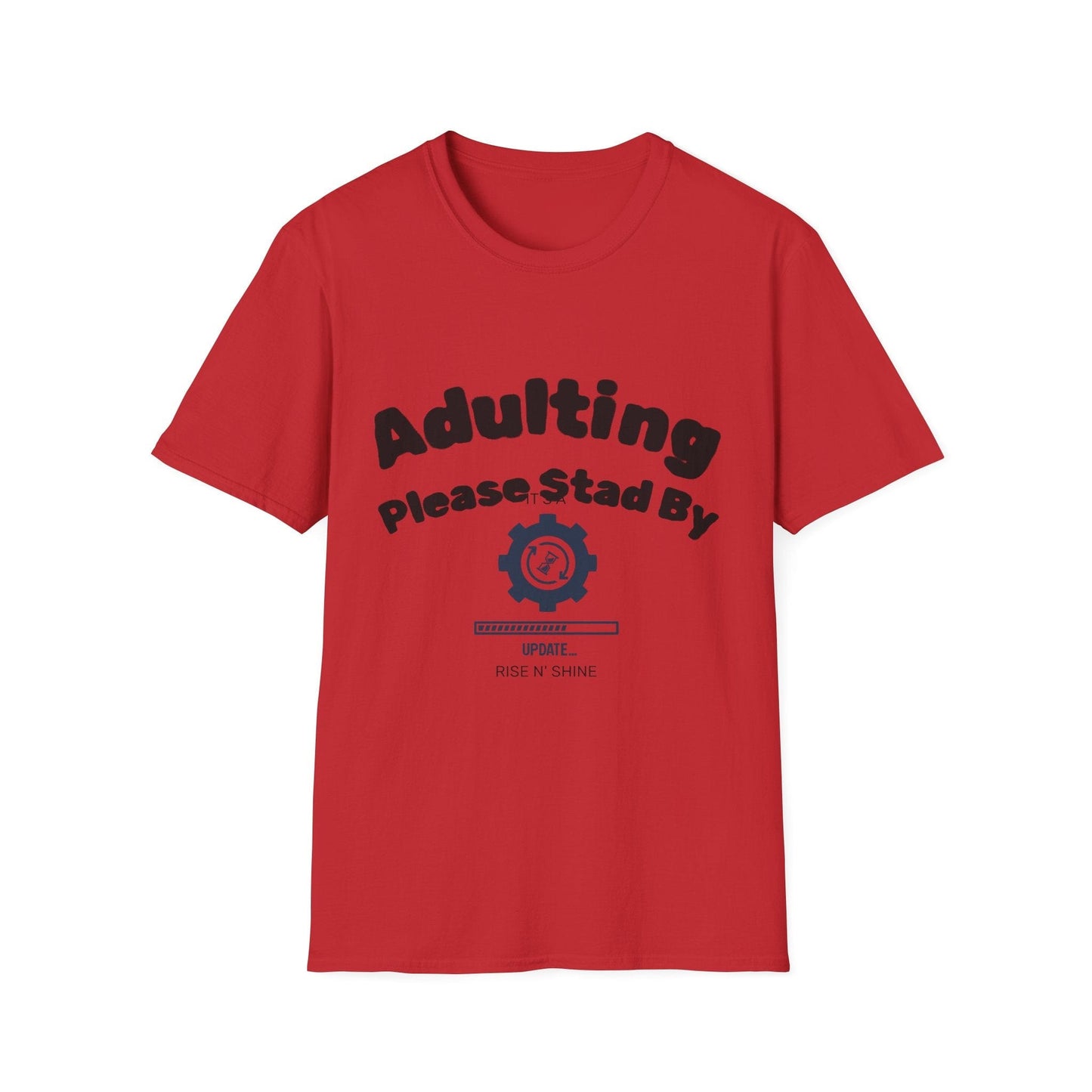 Adulting T-Shirt | Funny Motivational Quote Tee | Sarcastic Humor Gift - That Should Be on a T-Shirt