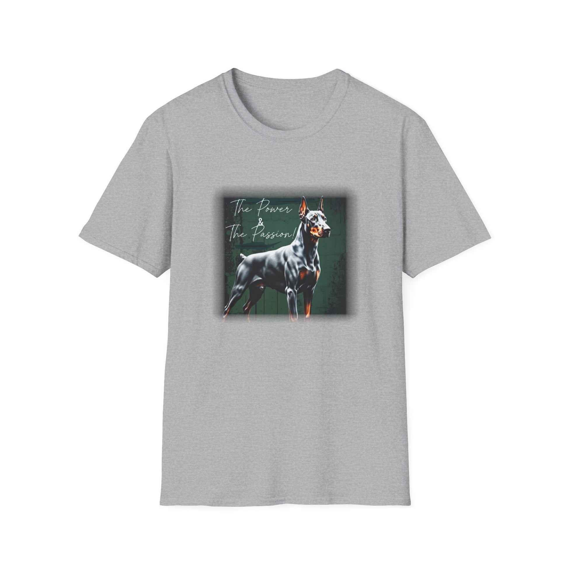 Doberman Power and the Passion | Unisex T-Shirt - That Should Be on a T-Shirt