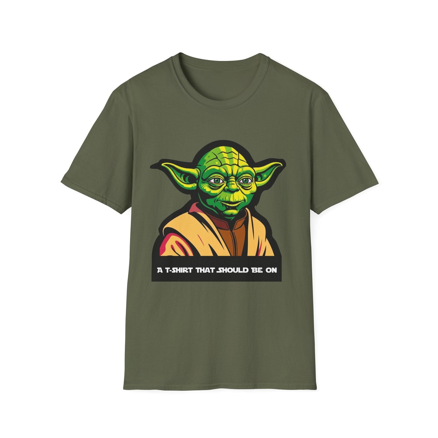 Funny Unisex Softstyle T-Shirt with Yoda Design - "A T-Shirt That Should Be On"