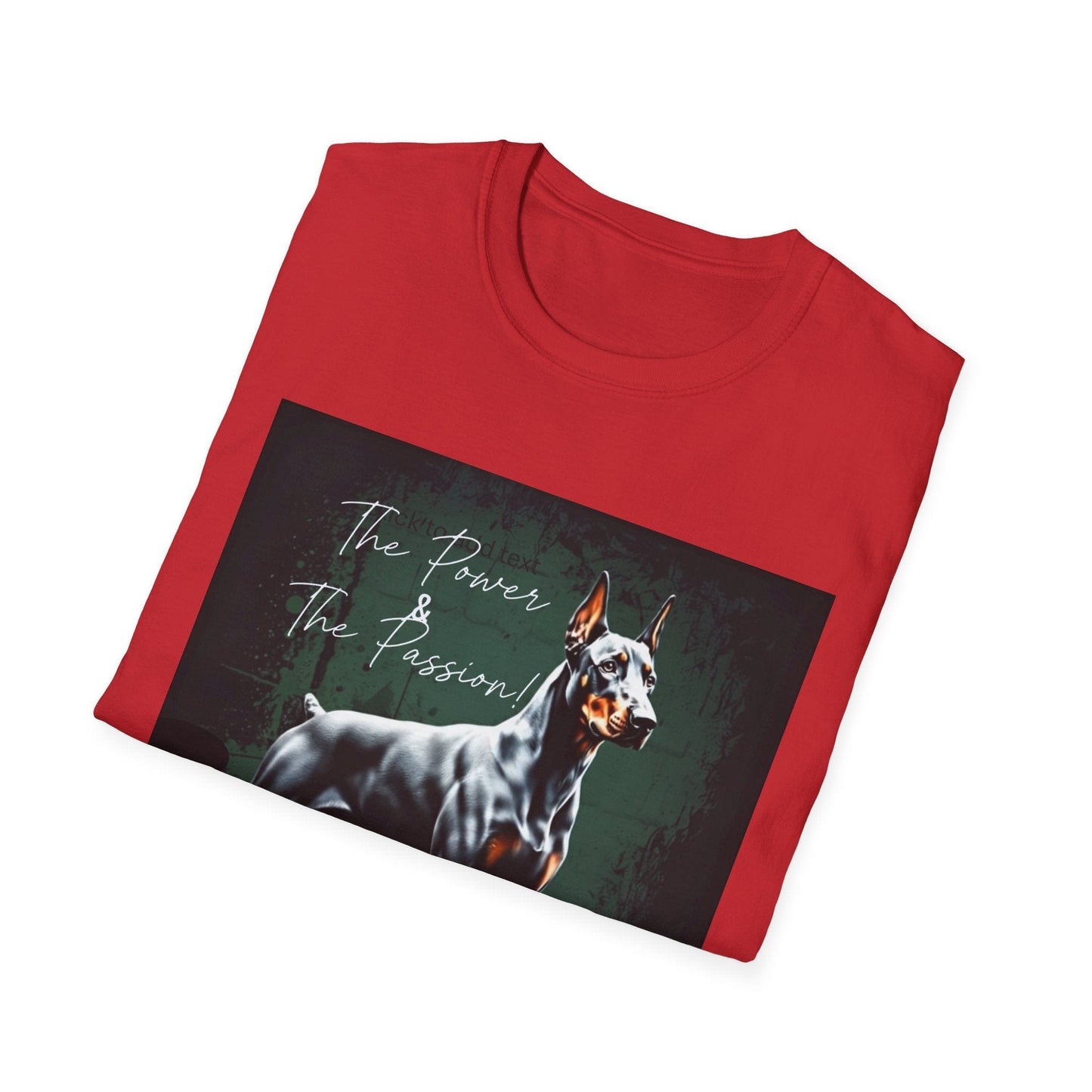 Doberman Passion Unisex T-Shirt, Dog Lover Gift, Animal Lover, Pet Owner Apparel - That Should Be on a T-Shirt