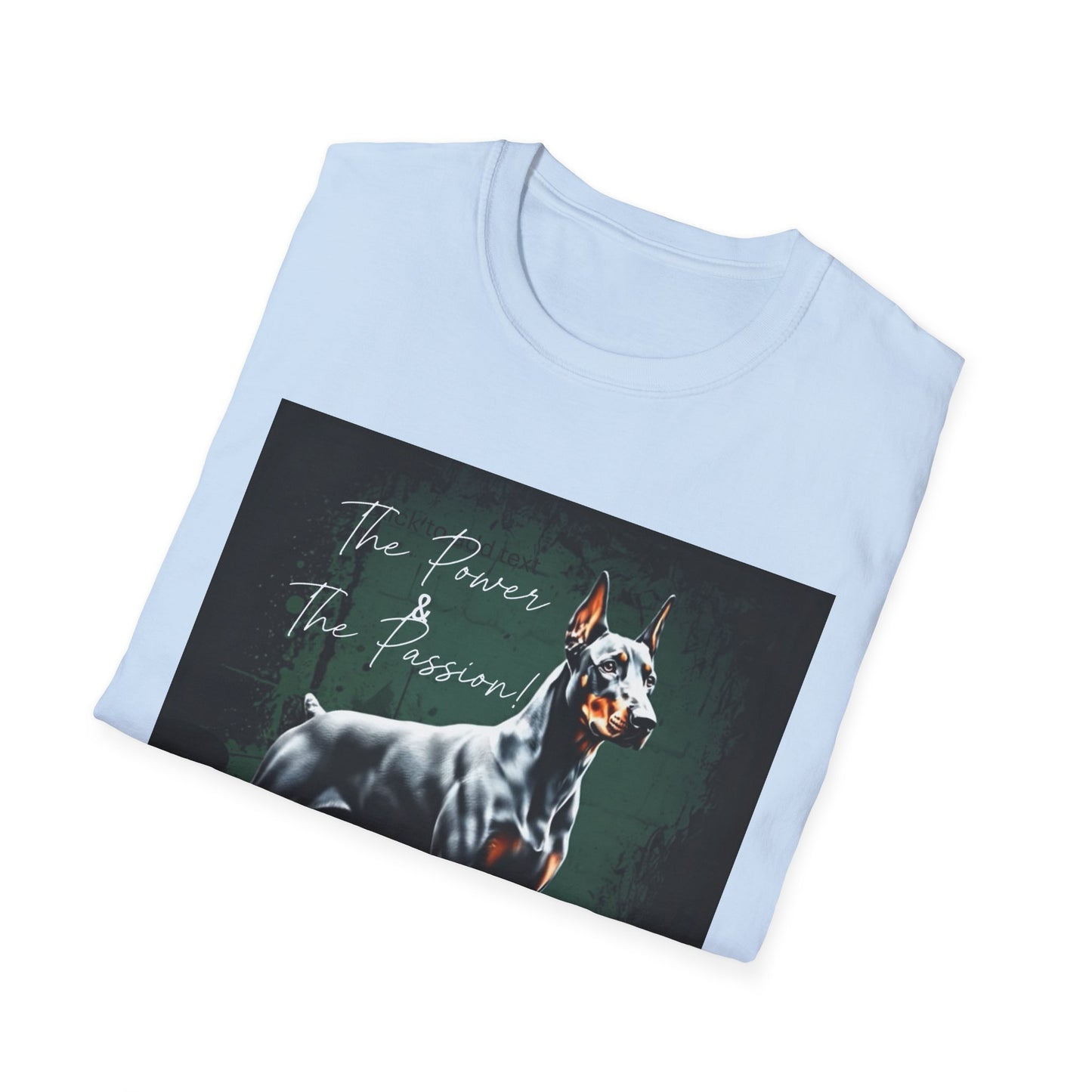 Doberman Passion Unisex T-Shirt, Dog Lover Gift, Animal Lover, Pet Owner Apparel - That Should Be on a T-Shirt