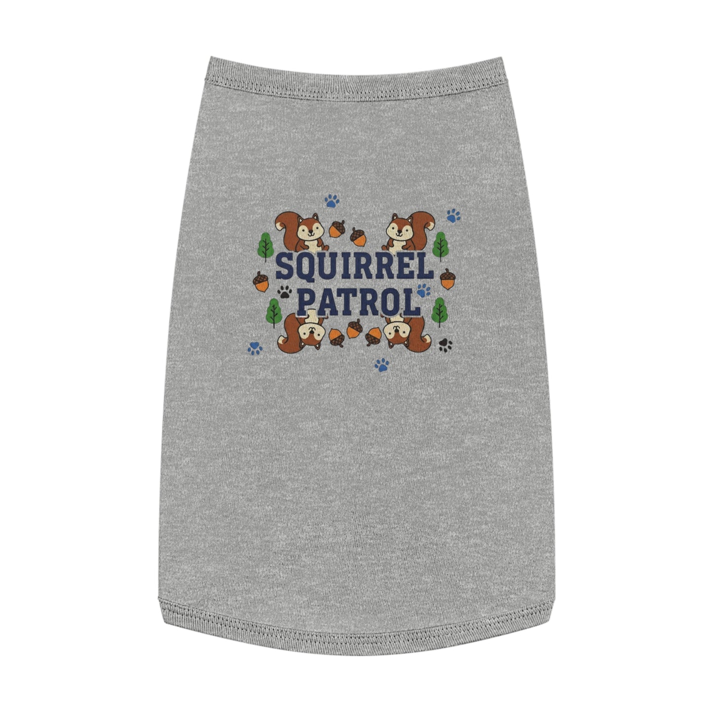 “Squirrel Patrol" Pet Tank Top | Funny Pet Gift Idea