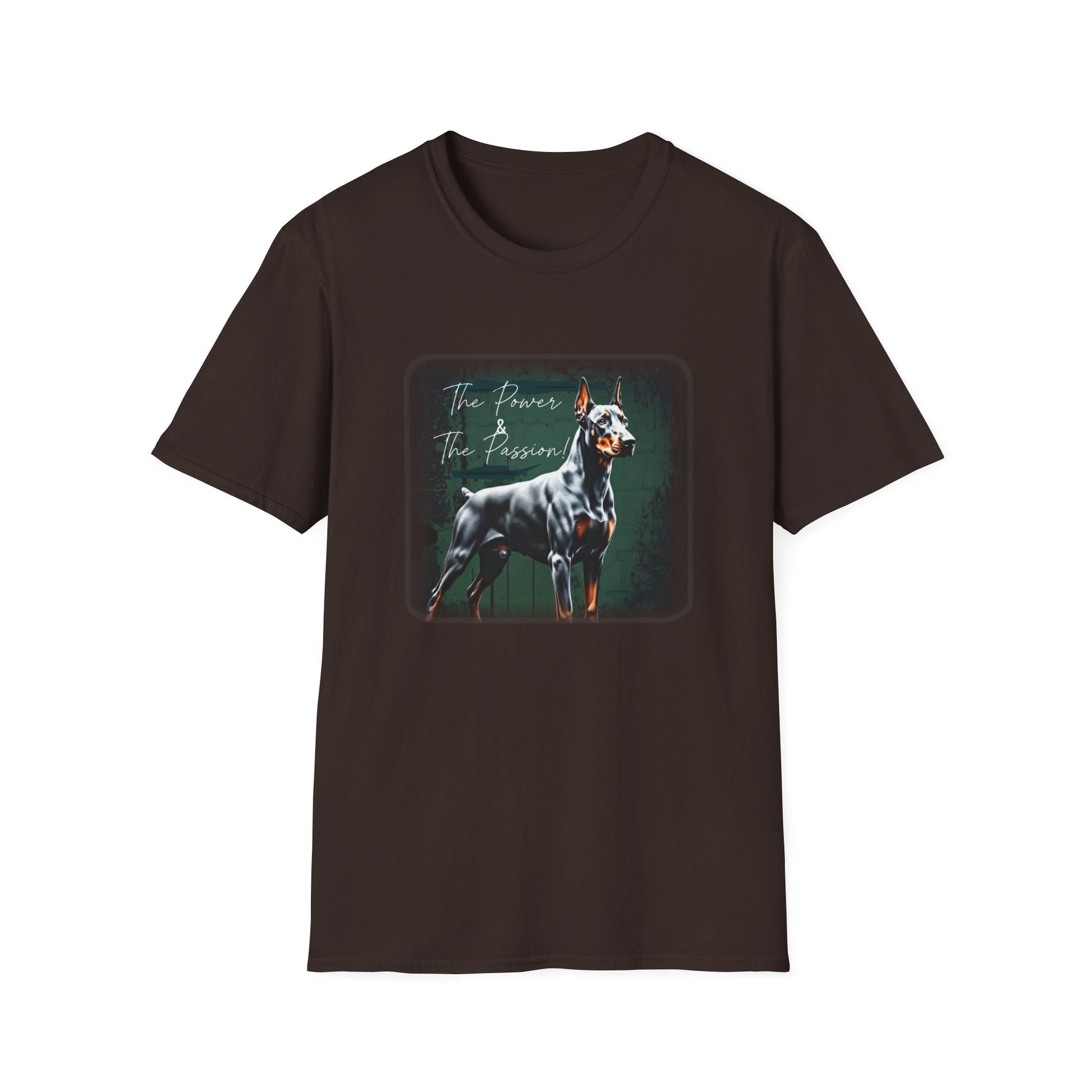 Doberman Power and the Passion | Unisex T-Shirt - That Should Be on a T-Shirt