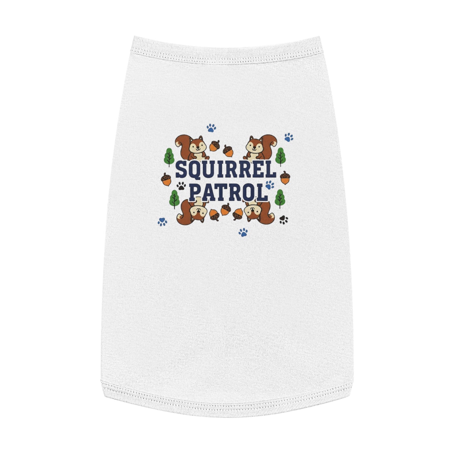 “Squirrel Patrol" Pet Tank Top | Funny Pet Gift Idea