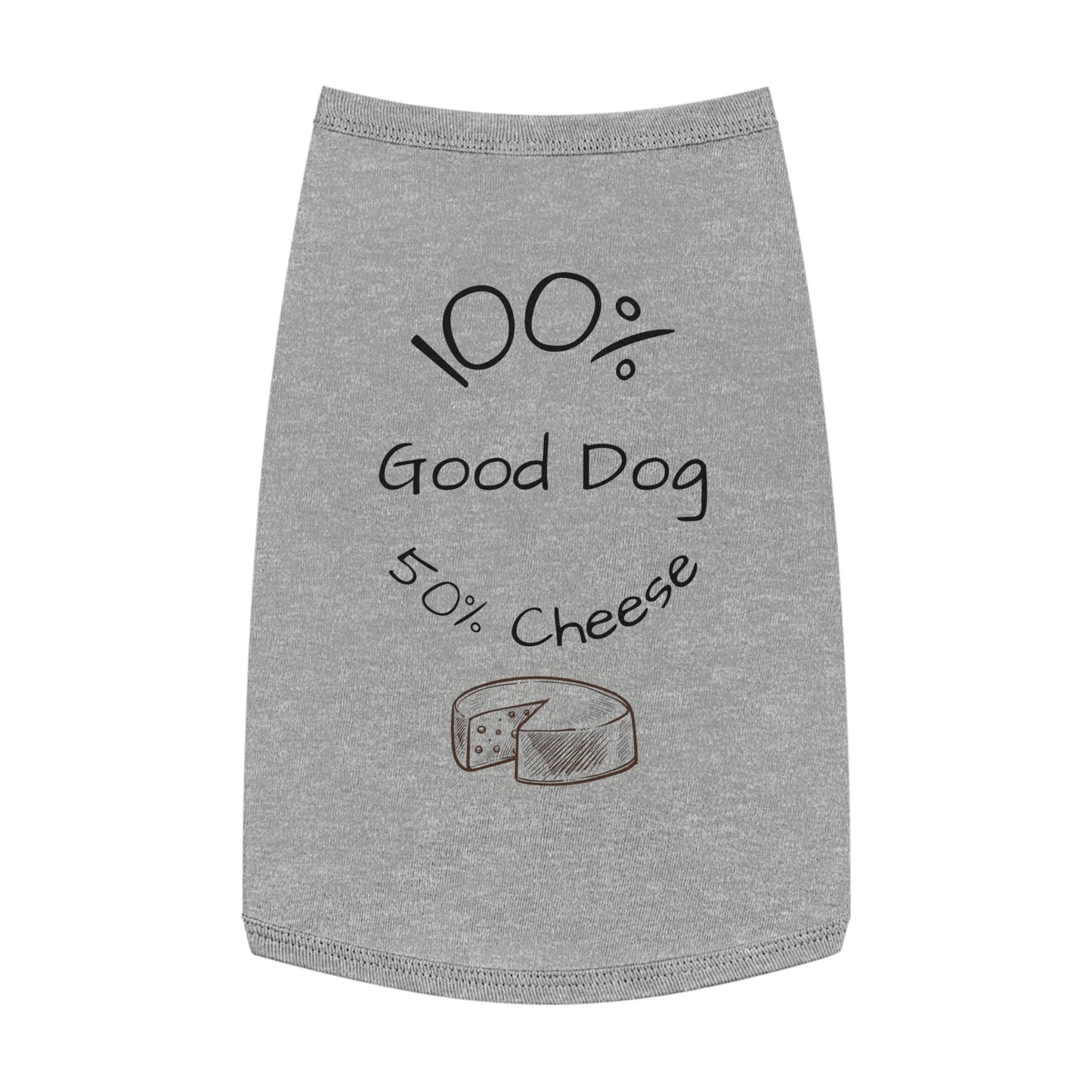"100% Good Dog 50% Cheese" Pet Tank Top  | Funny Pet Gift Idea