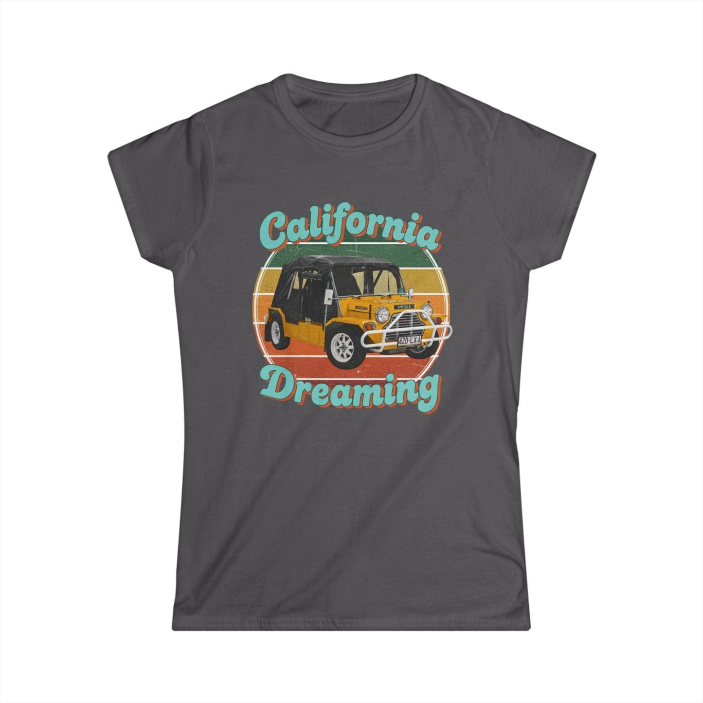 California Dreaming Tee — Vintage Surf Moke Women’s Shirt - That Should Be on a T-Shirt