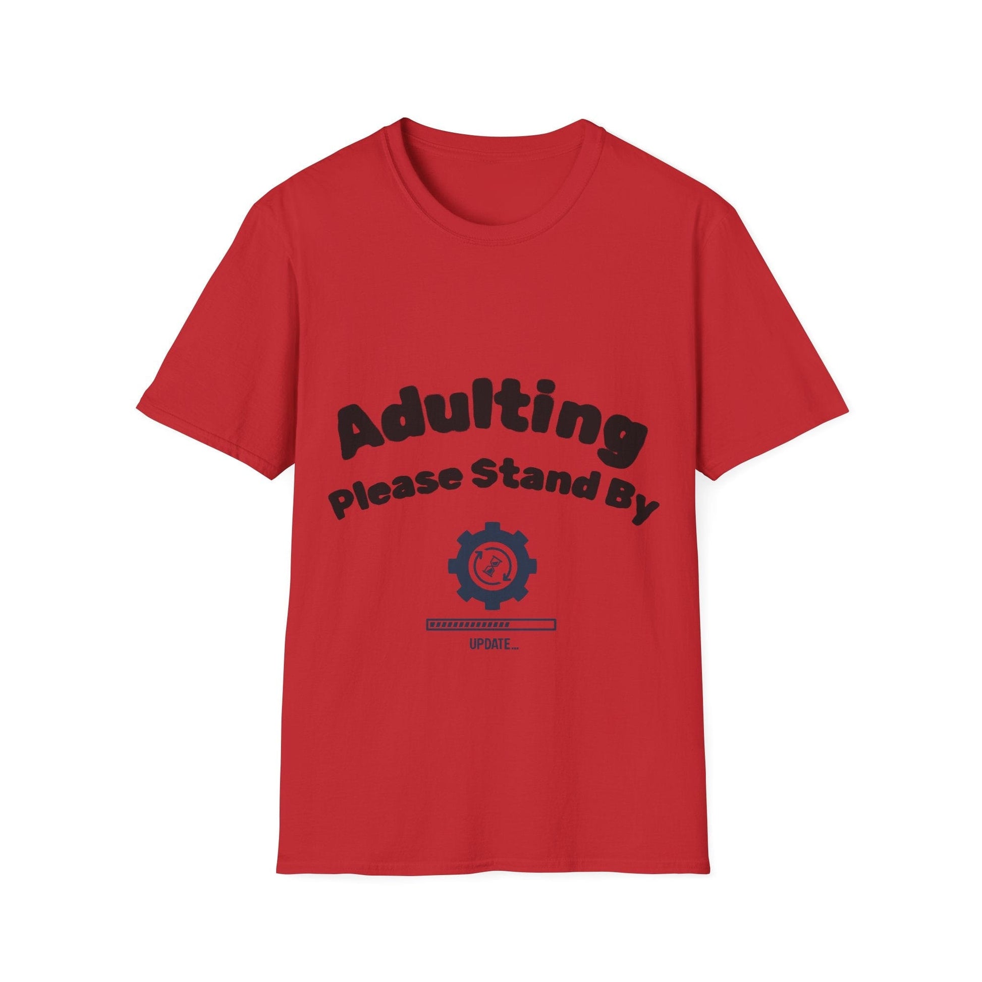 Adulting T-Shirt | Funny Motivational Quote Tee | Sarcastic Humor Gift - That Should Be on a T-Shirt