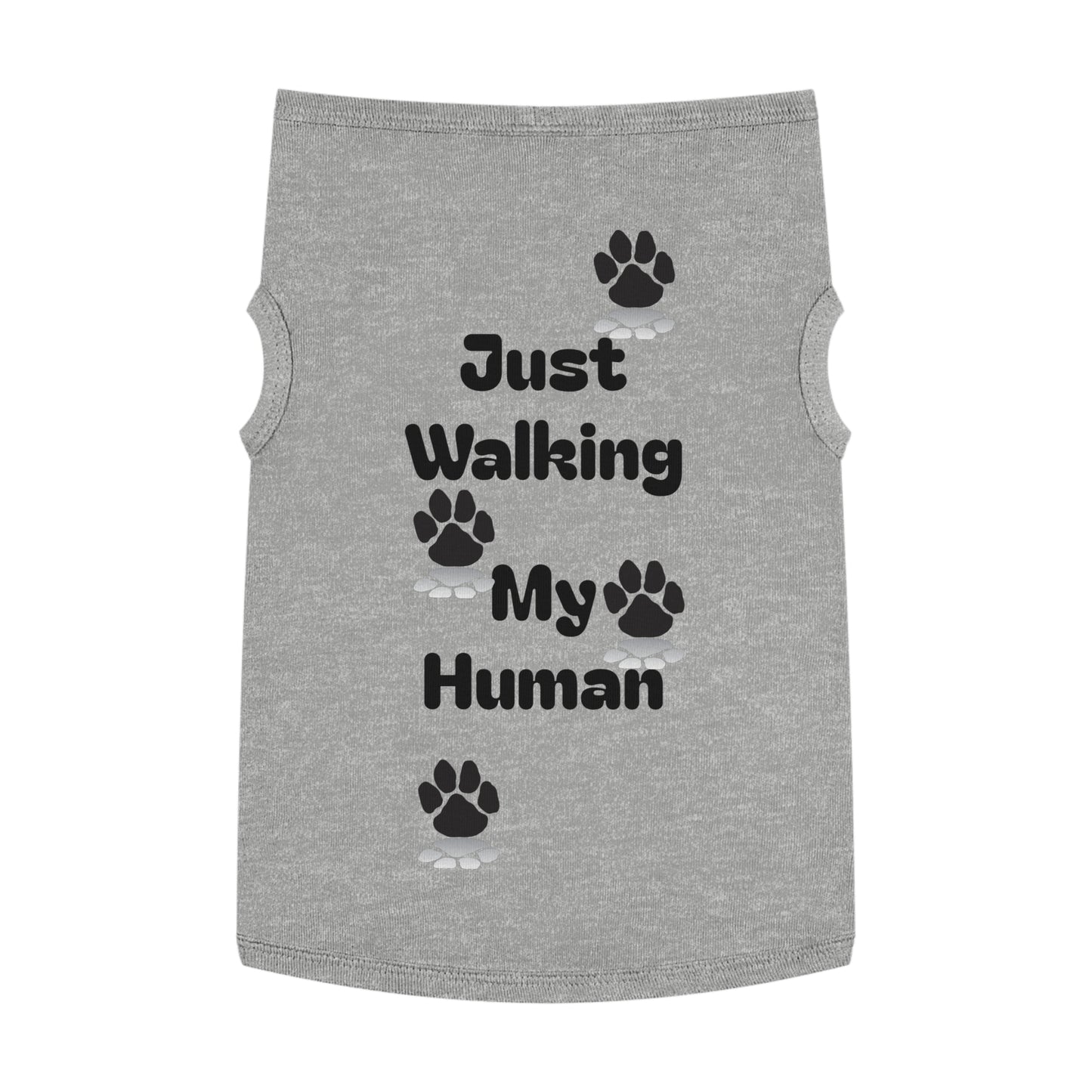 "Just Walking My Human" Dog Tank Top, Breathable Pet Tee for Fun & Comfort