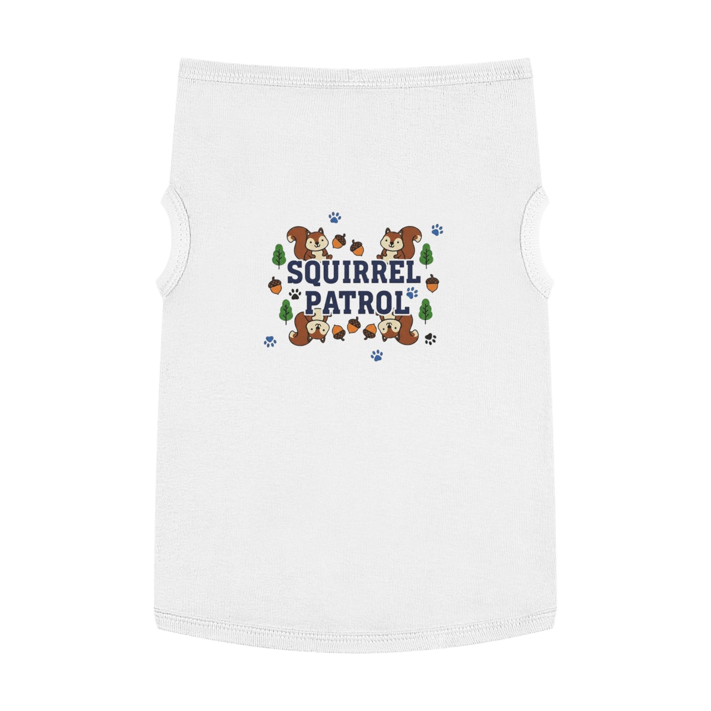 “Squirrel Patrol" Pet Tank Top  | Funny Pet Gift Idea