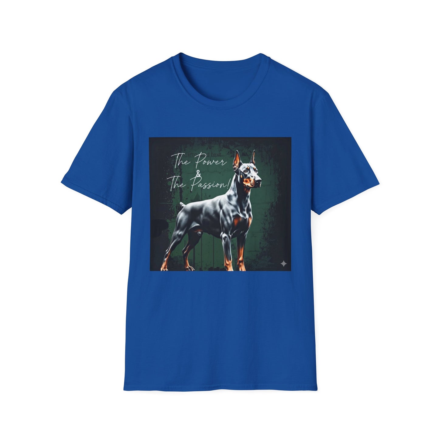 Doberman Passion Unisex T-Shirt, Dog Lover Gift, Animal Lover, Pet Owner Apparel - That Should Be on a T-Shirt