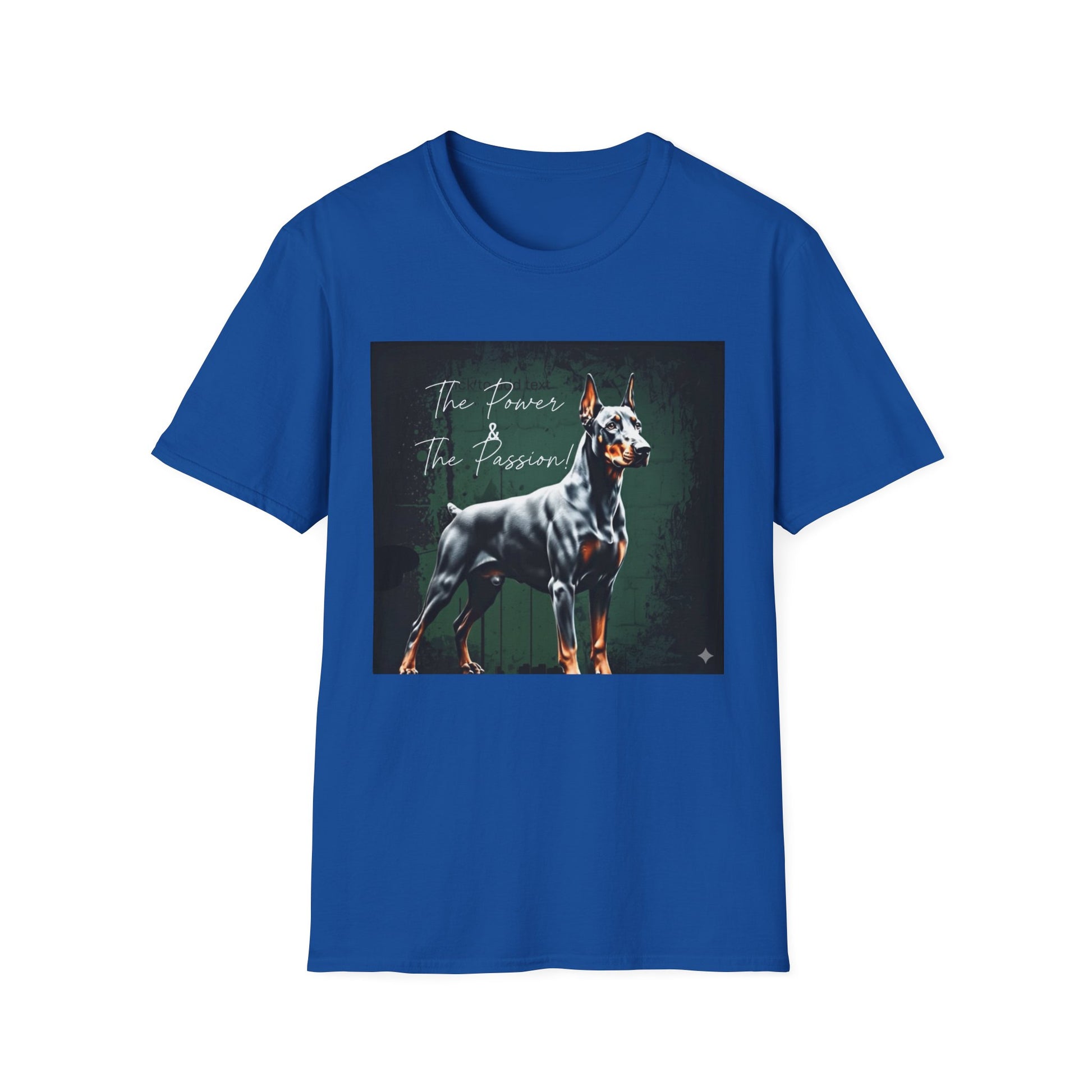 Doberman Passion Unisex T-Shirt, Dog Lover Gift, Animal Lover, Pet Owner Apparel - That Should Be on a T-Shirt