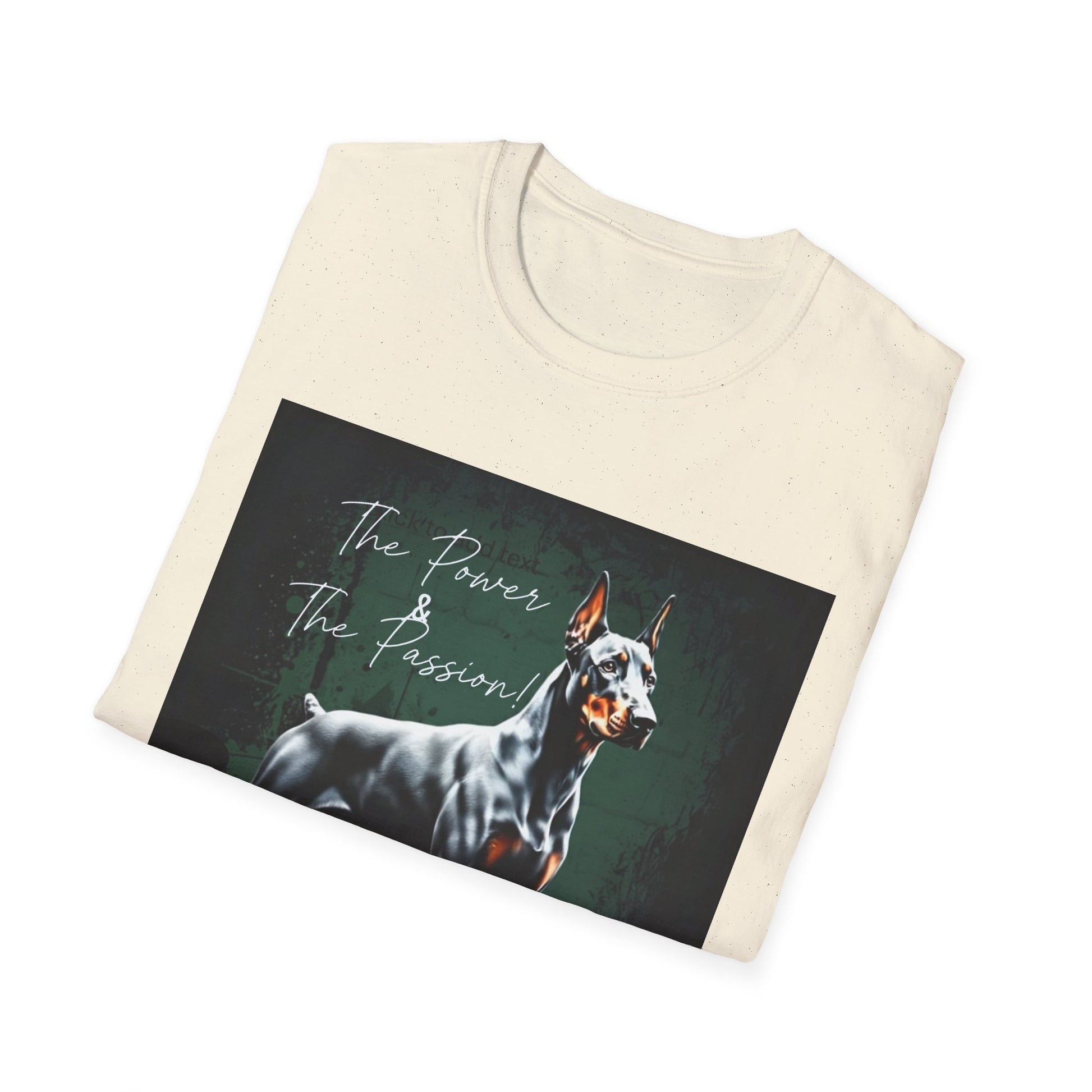 Doberman Passion Unisex T-Shirt, Dog Lover Gift, Animal Lover, Pet Owner Apparel - That Should Be on a T-Shirt