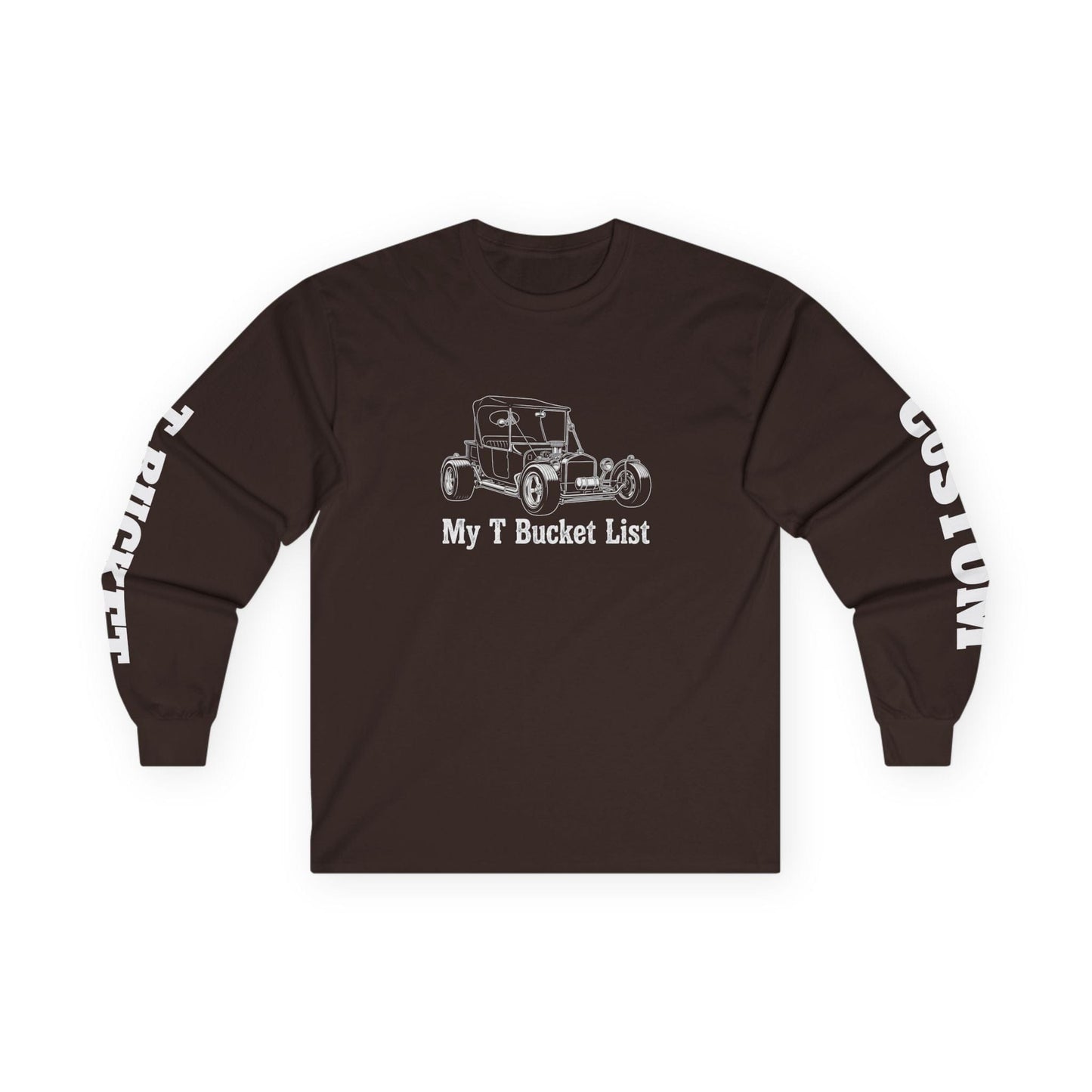 "My T-Bucket List" Long Sleeve Tee | Custom Hot Rod Sleeve Print Shirt