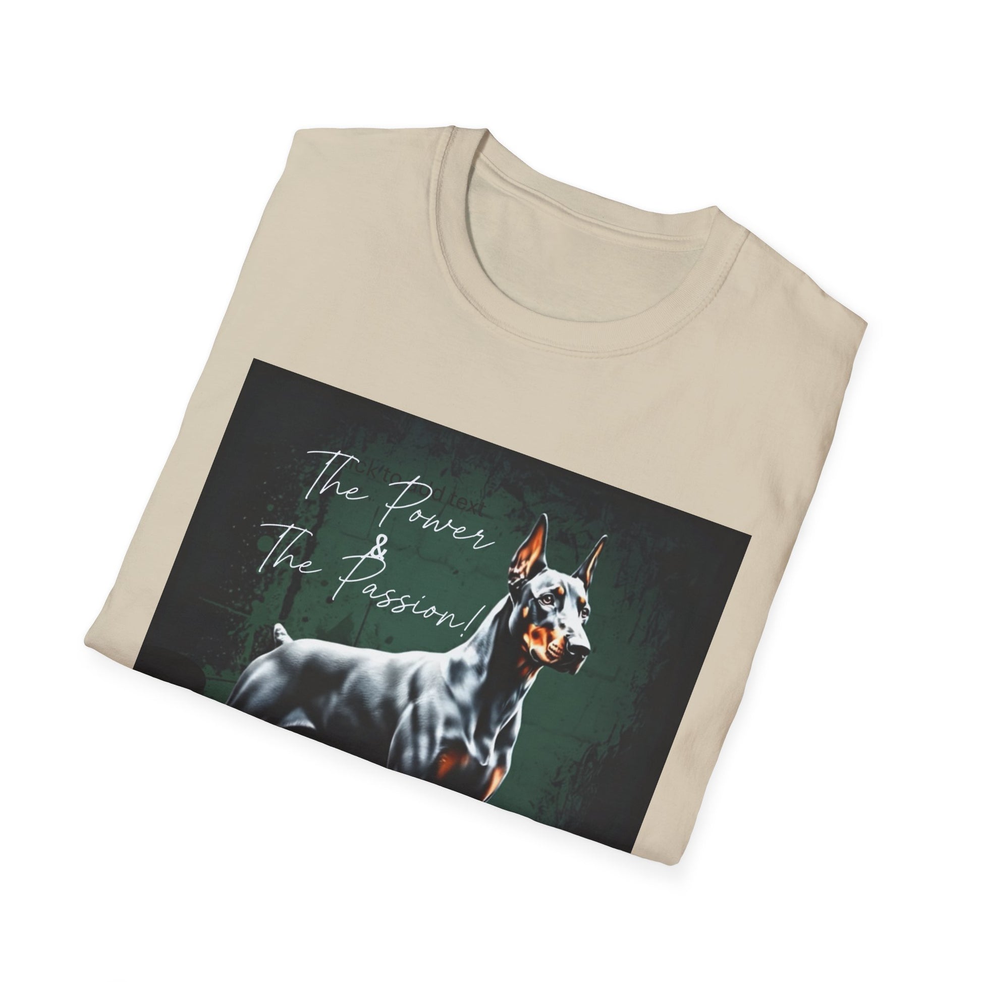 Doberman Passion Unisex T-Shirt, Dog Lover Gift, Animal Lover, Pet Owner Apparel - That Should Be on a T-Shirt