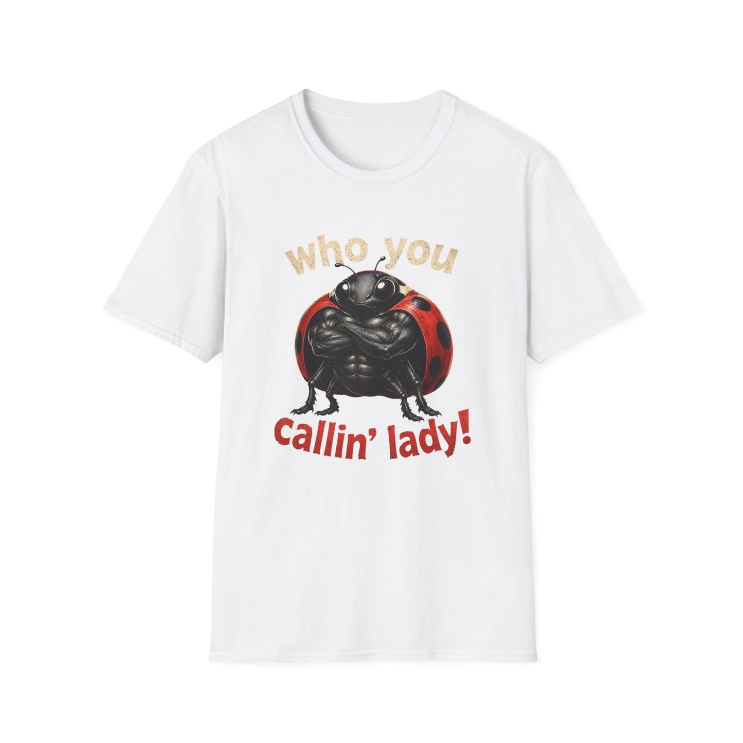 Who You Callin' Lady? Ladybug Graphic T-Shirt