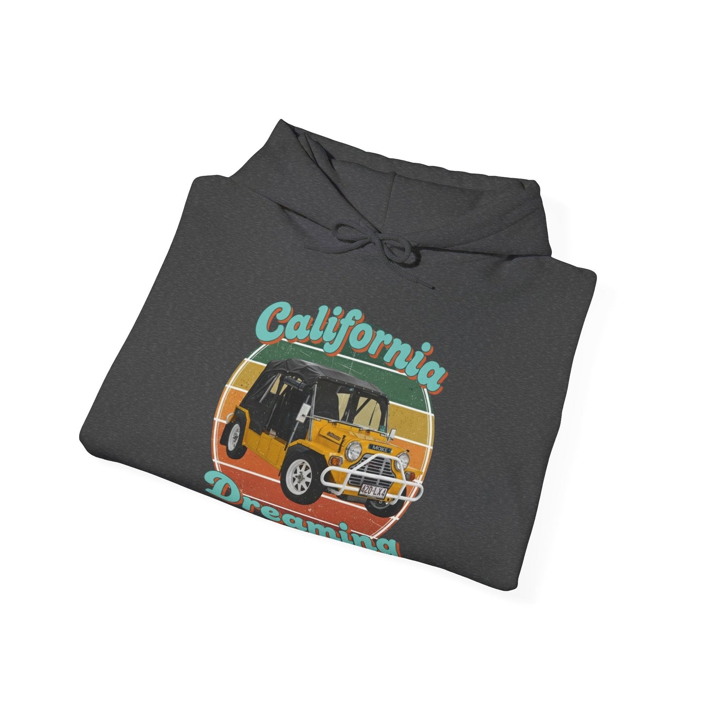 California Dreaming Hoodie — Retro Californian Buggy Surf Trip Graphic - That Should Be on a T-Shirt