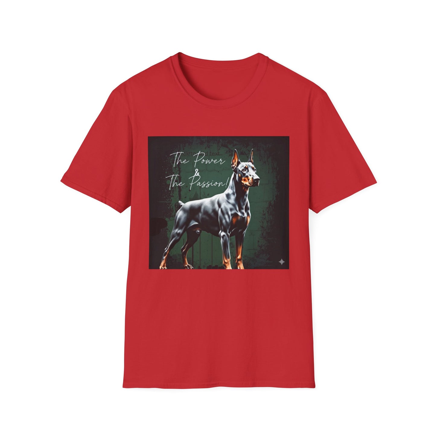 Doberman Passion Unisex T-Shirt, Dog Lover Gift, Animal Lover, Pet Owner Apparel - That Should Be on a T-Shirt