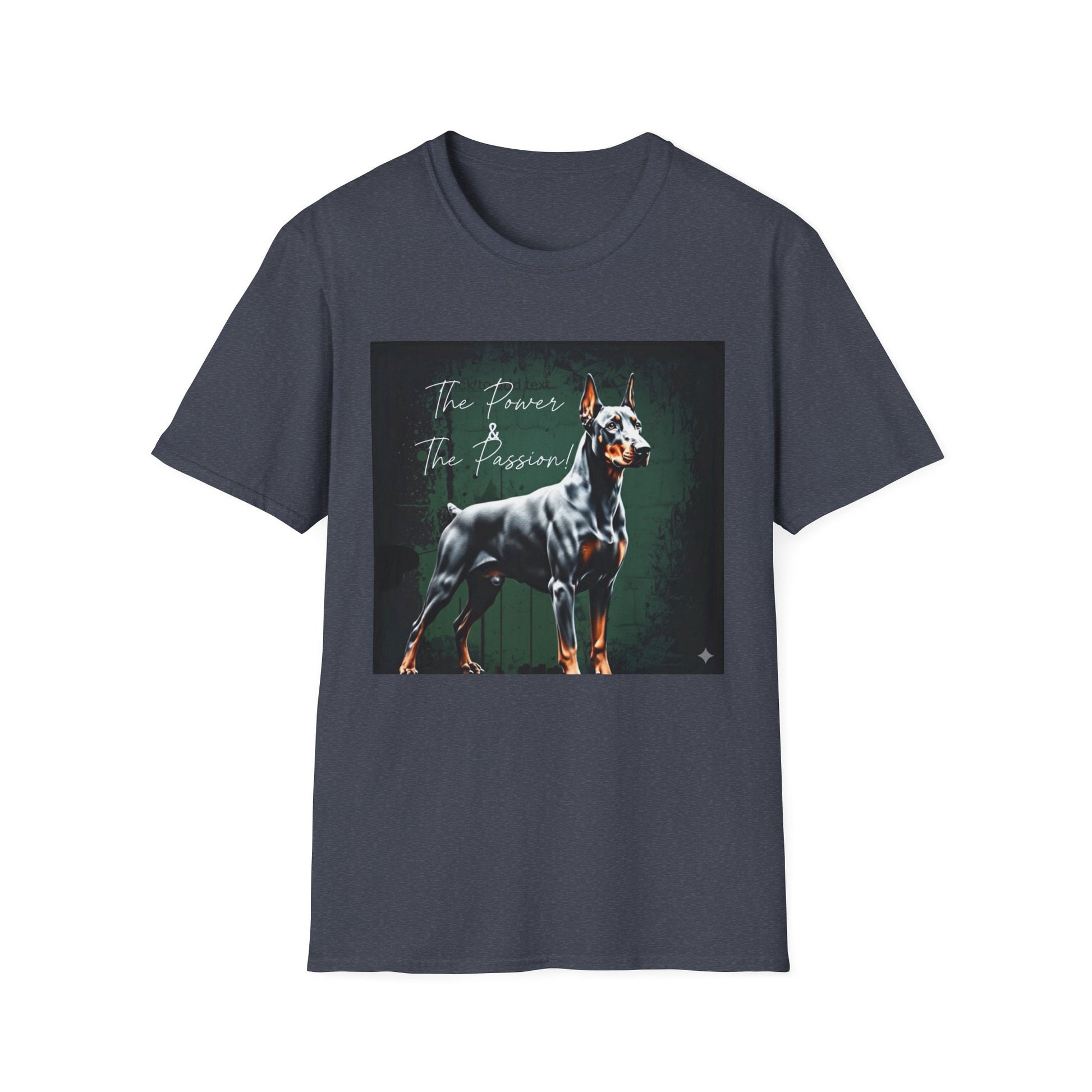 Doberman Passion Unisex T-Shirt, Dog Lover Gift, Animal Lover, Pet Owner Apparel - That Should Be on a T-Shirt