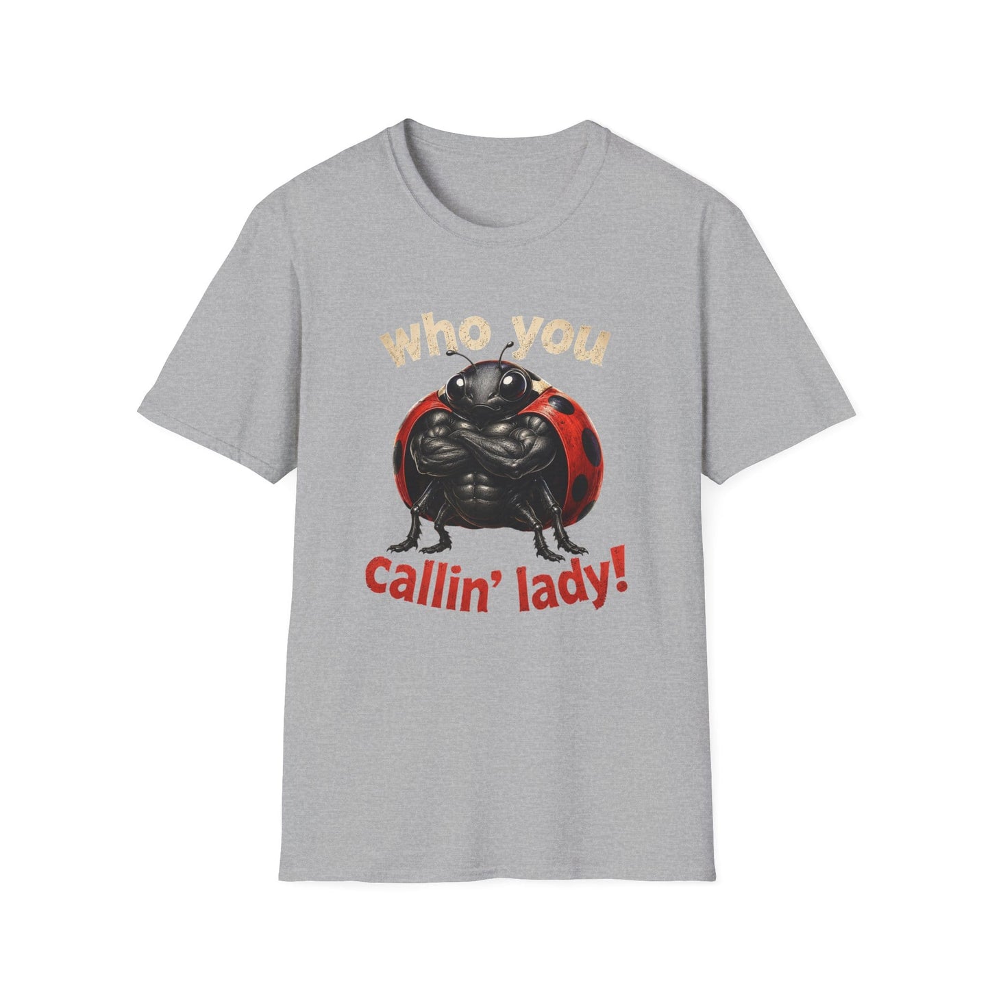 Who You Callin' Lady? Ladybug Graphic T-Shirt