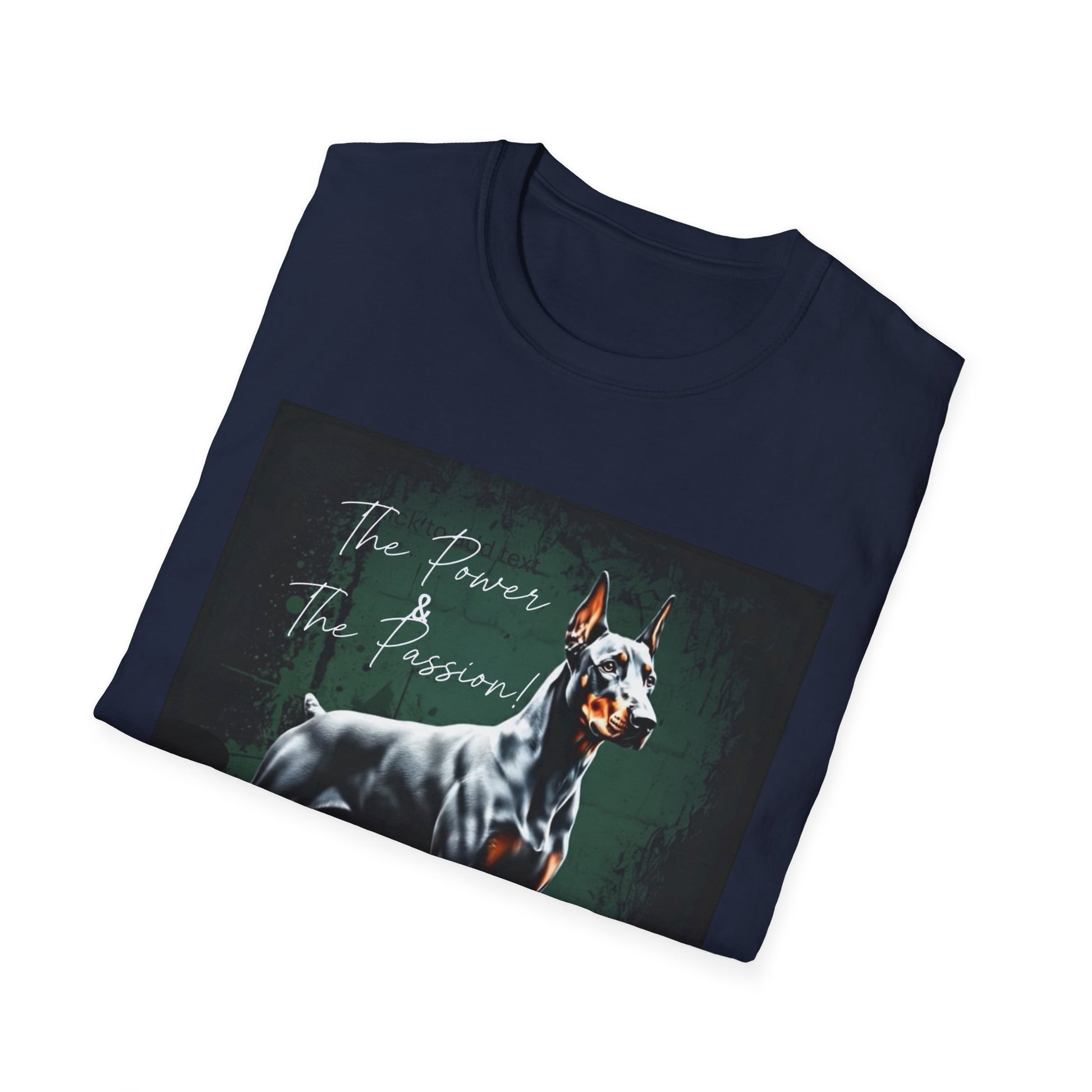 Doberman Passion Unisex T-Shirt, Dog Lover Gift, Animal Lover, Pet Owner Apparel - That Should Be on a T-Shirt