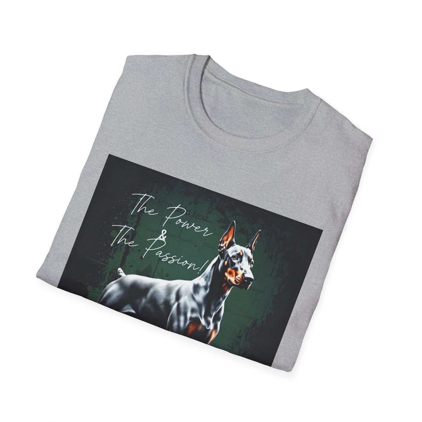 Doberman Passion Unisex T-Shirt, Dog Lover Gift, Animal Lover, Pet Owner Apparel - That Should Be on a T-Shirt