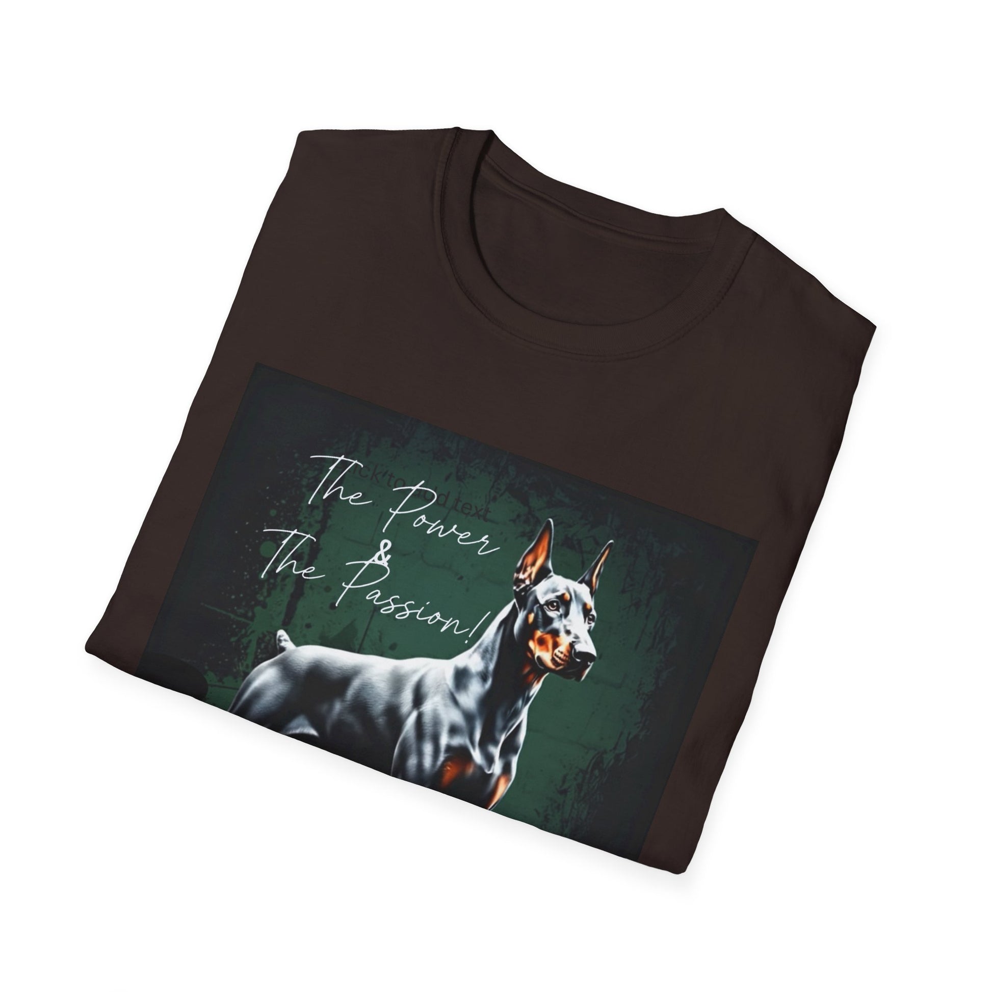 Doberman Passion Unisex T-Shirt, Dog Lover Gift, Animal Lover, Pet Owner Apparel - That Should Be on a T-Shirt