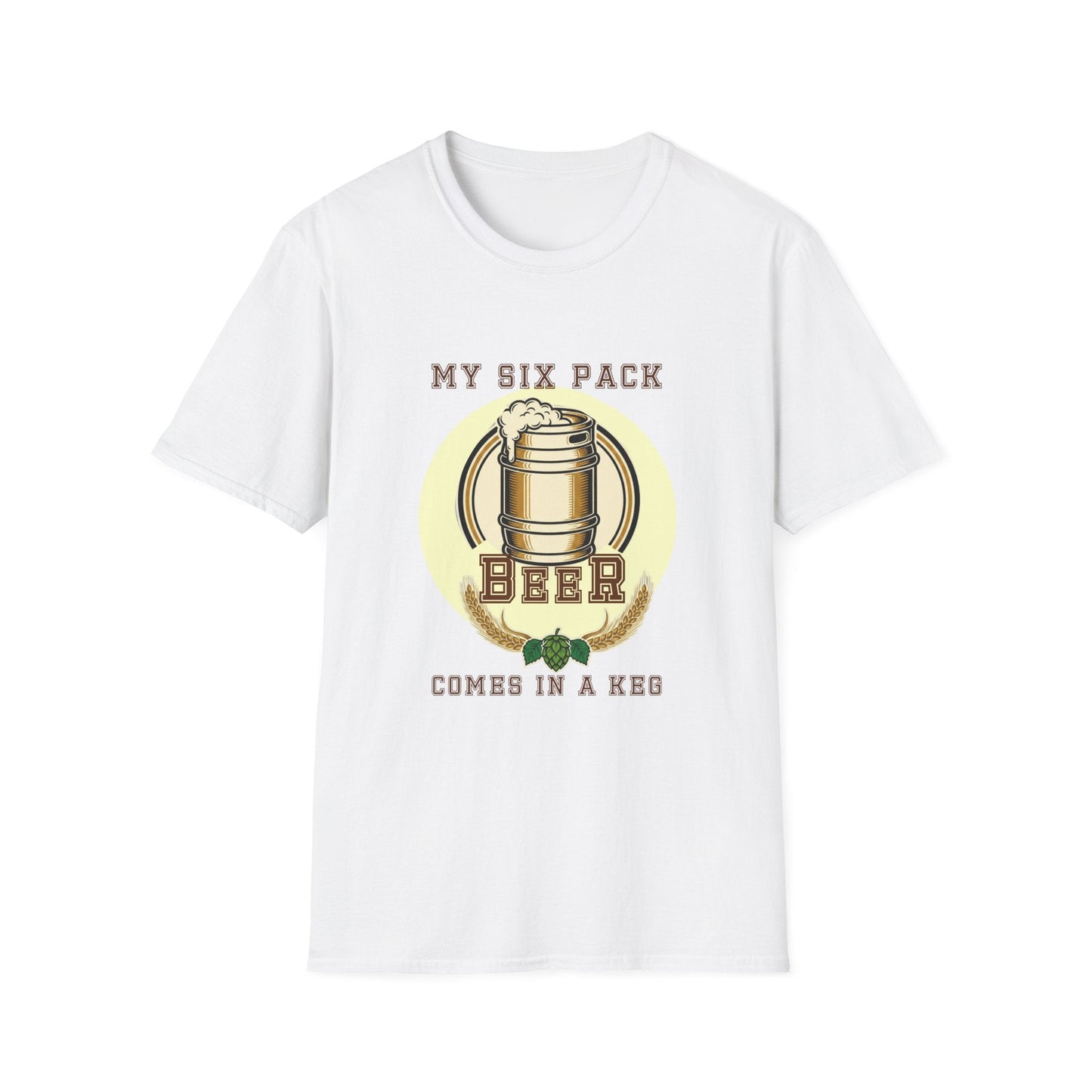 "My Six Pack Comes In A Keg" Funny Beer T-Shirt