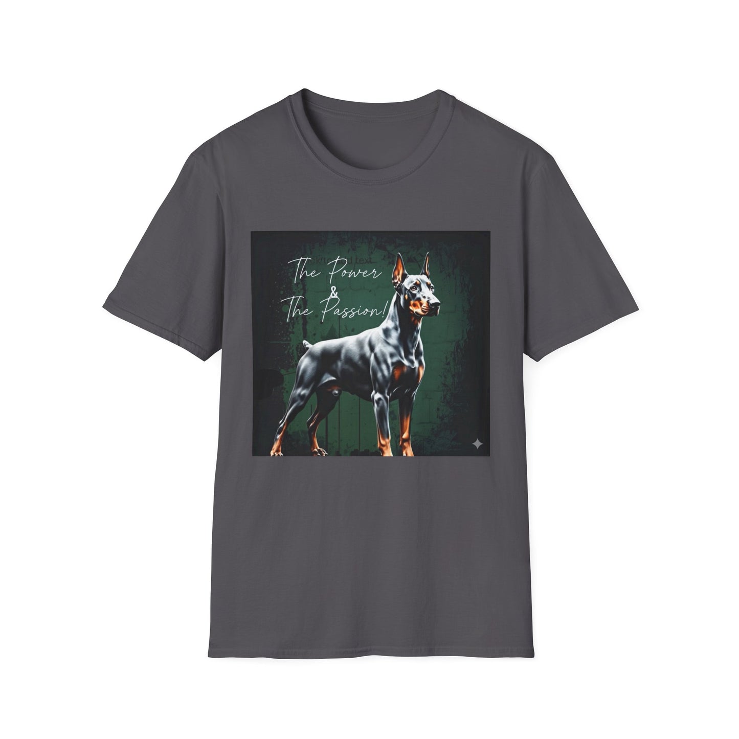 Doberman Passion Unisex T-Shirt, Dog Lover Gift, Animal Lover, Pet Owner Apparel - That Should Be on a T-Shirt
