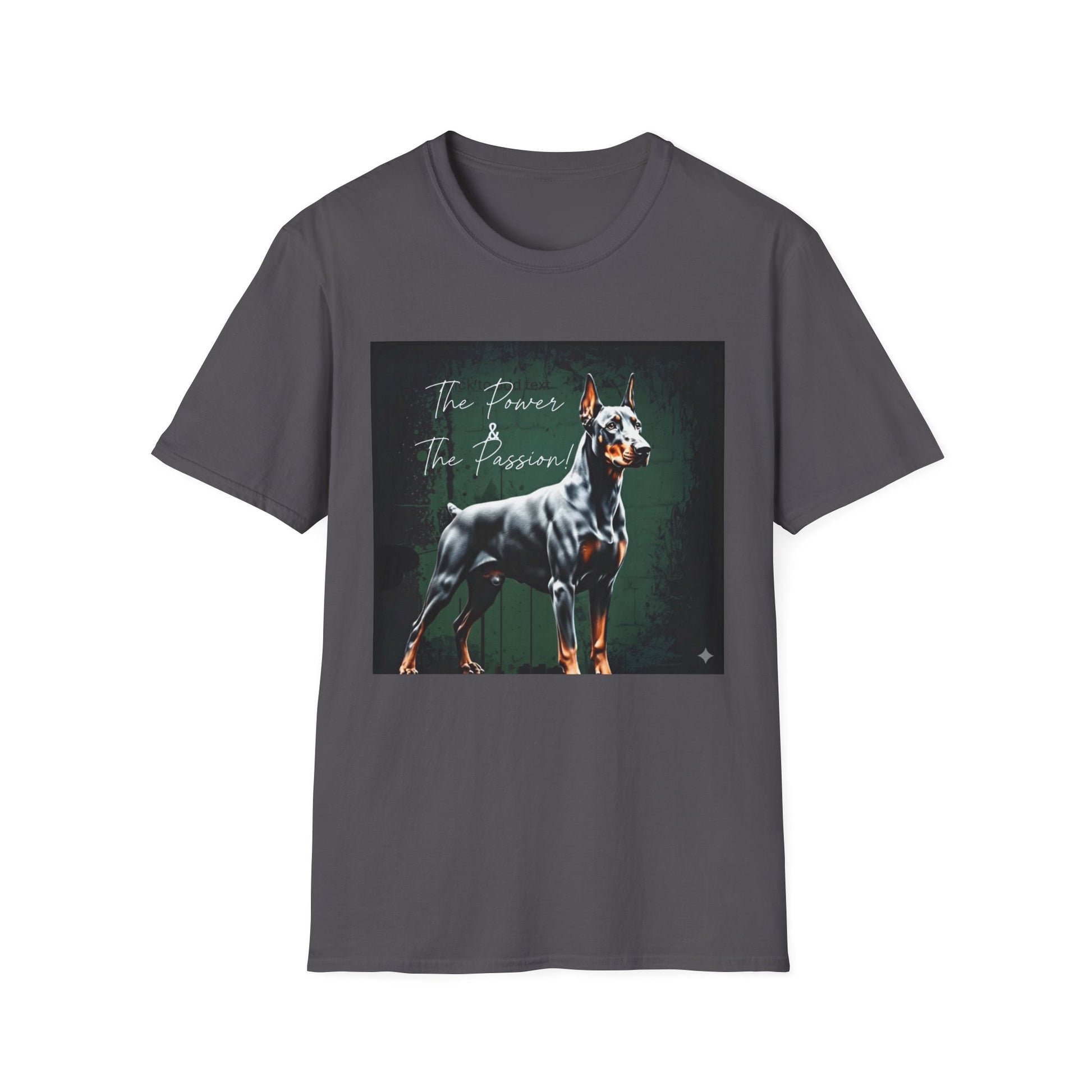 Doberman Passion Unisex T-Shirt, Dog Lover Gift, Animal Lover, Pet Owner Apparel - That Should Be on a T-Shirt