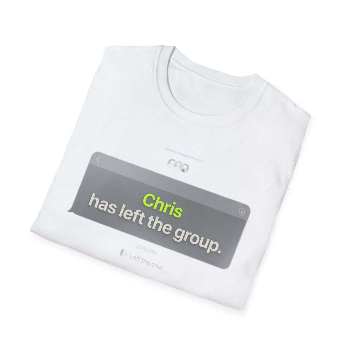 Custom "Has Left The Group" T-Shirt | Personalised Funny Chat Meme Graphic Tee
