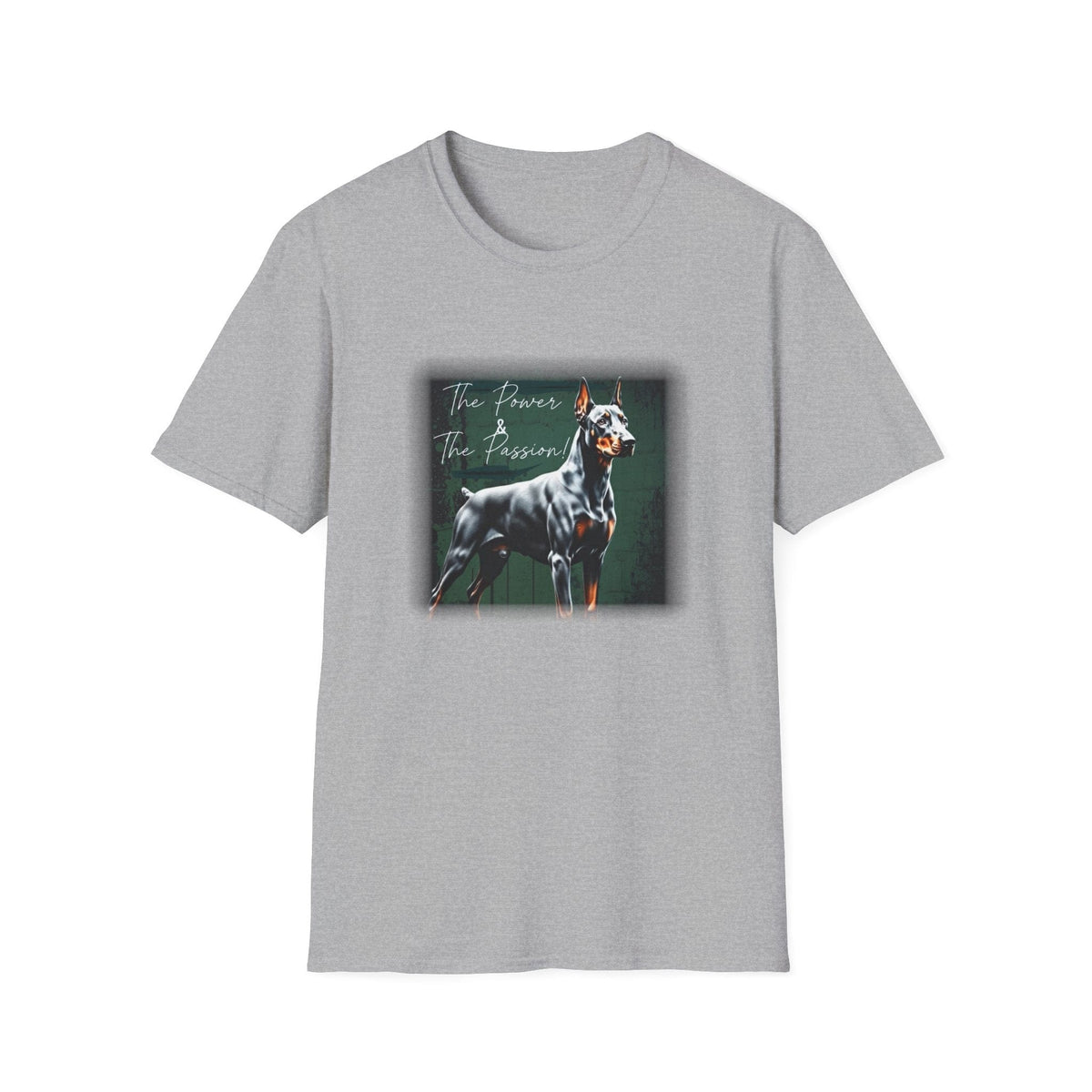 Doberman Power and the Passion | Unisex T-Shirt - That Should Be on a T-Shirt