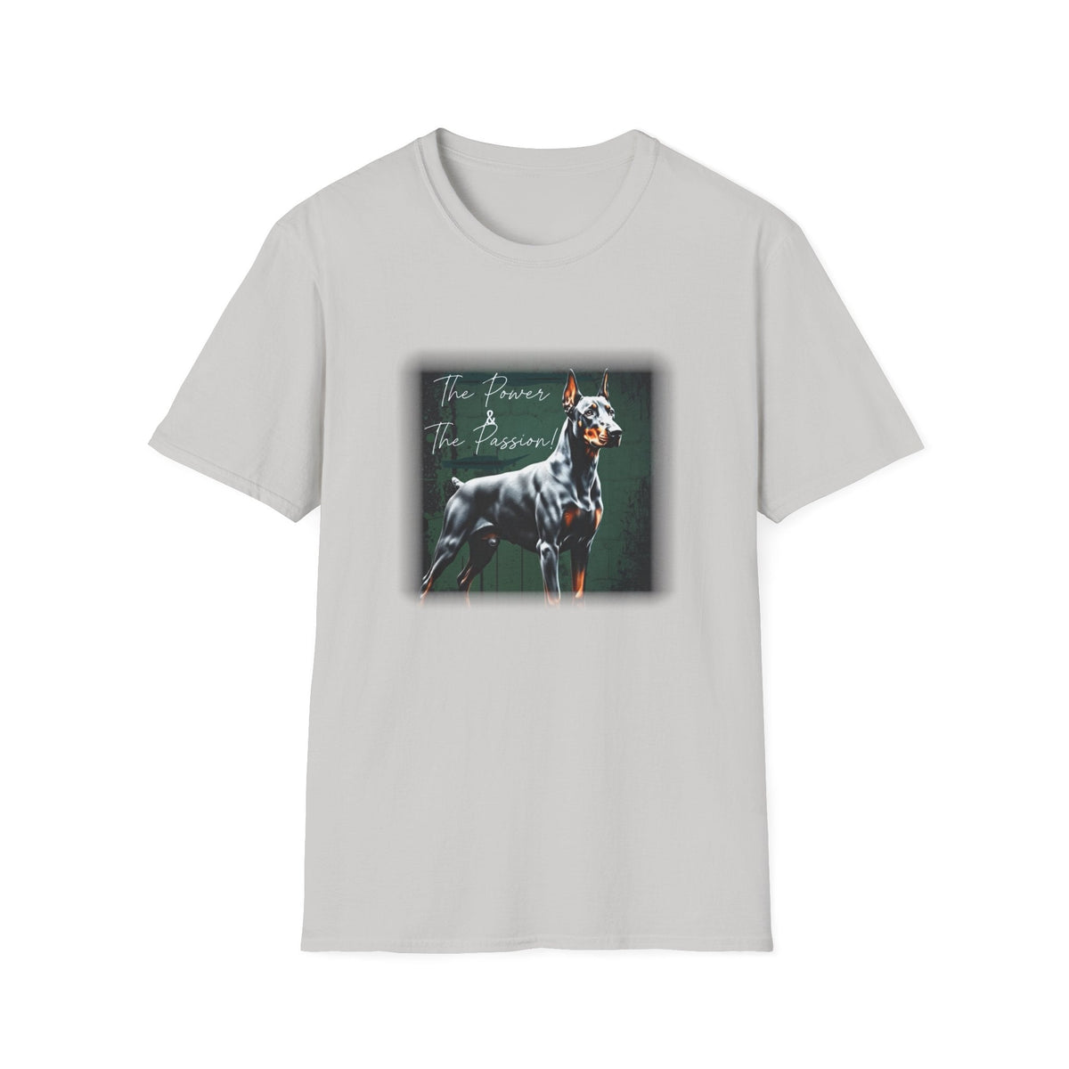Doberman Power and the Passion | Unisex T-Shirt - That Should Be on a T-Shirt