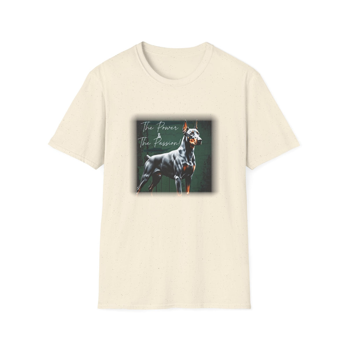 Doberman Power and the Passion | Unisex T-Shirt - That Should Be on a T-Shirt